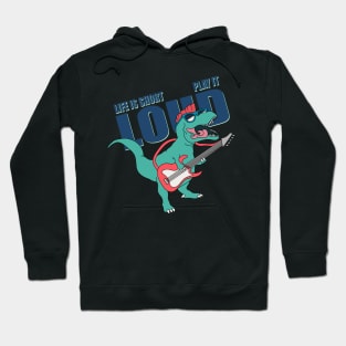 Life is short play it loud Hoodie